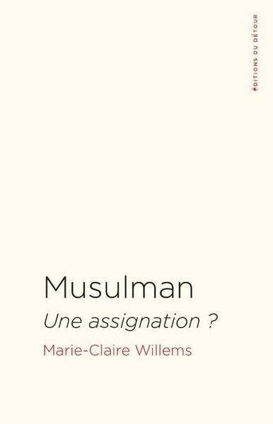 Musulman : une assignation ?