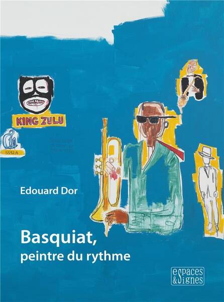 BASQUIAT, PEINTRE DU RYTHME