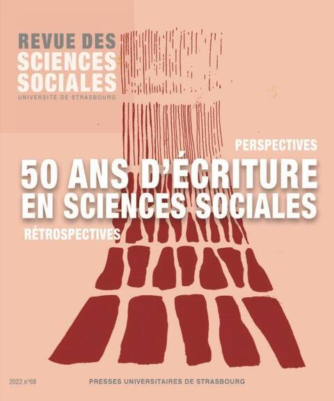 Revue des Sciences Sociales; 50 Ans D Ecriture en Sciences Sociales: