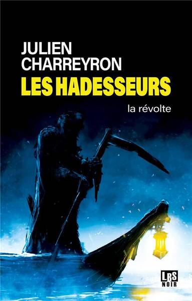 Les Hadesseurs : La Revolte