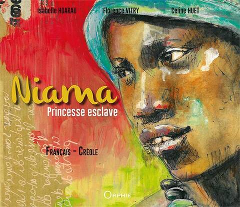 Niama, princesse esclave : Le récit de la vie d'une femme exception-