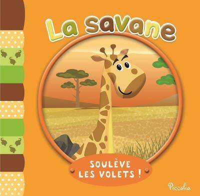 Souleve les Volets ! ; la Savane