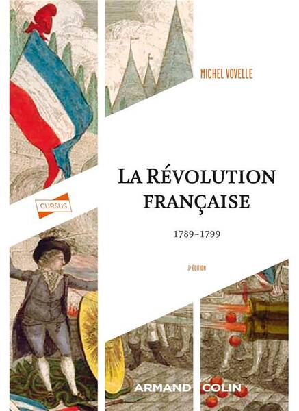 La Révolution française : dynamique et ruptures, 1787-1804
