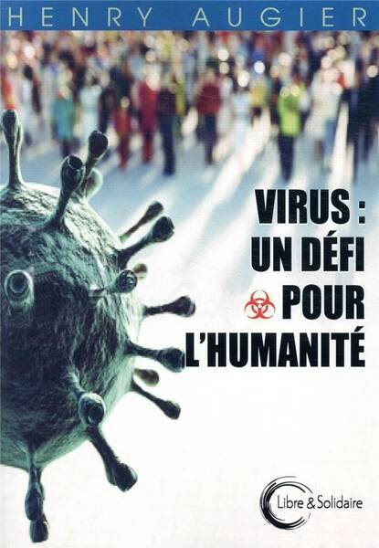 Virus : un défi pour l'humanité