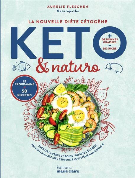 Keto & nature : + de bonnes graisses, - de sucre