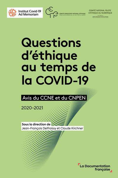 Questions D Ethique au Temps de la Covid 19: Avis du Ccne et du