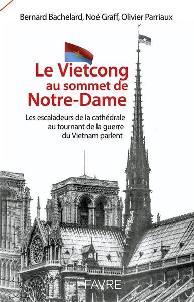 Le Vietcong au sommet de Notre-Dame