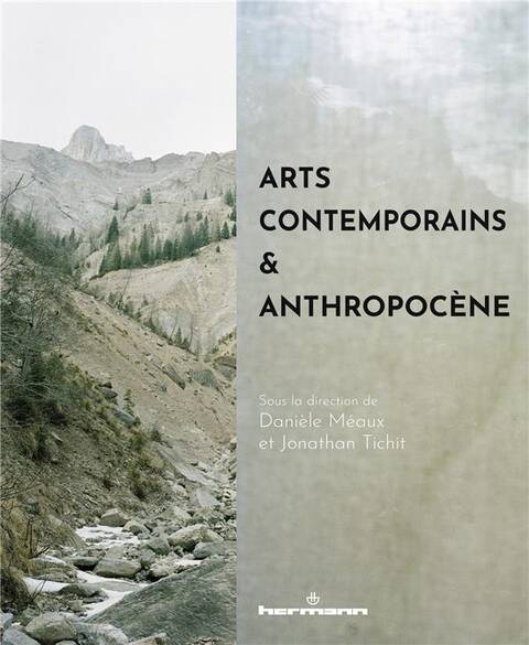 Arts contemporains & anthropocène