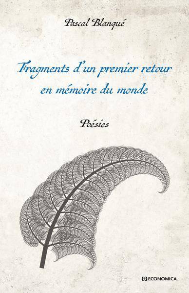 Fragments D 'N Premier Retour en Memoire du Monde : Poesies