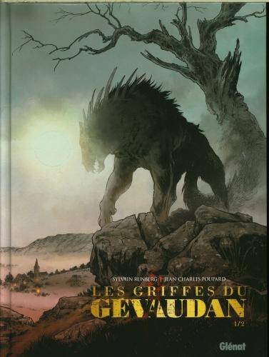 Les griffes du Gévaudan. Tome 1