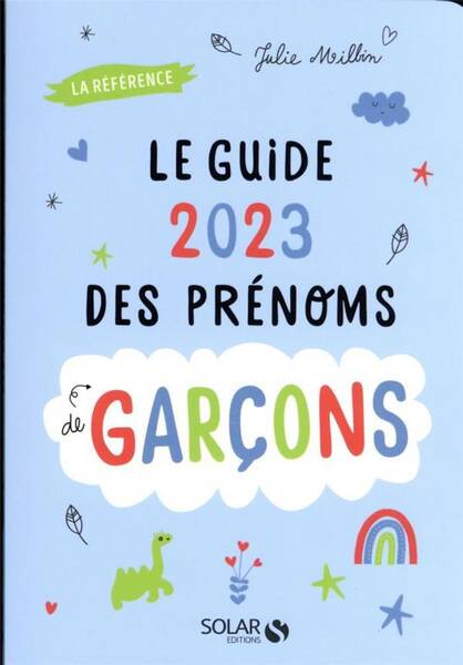 Le guide 2023 des prénoms de garçons : la référence