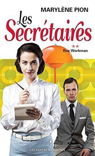 Les Secretaires T.2 ; Rue Workman