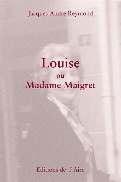 Louise Ou Madame Maigret