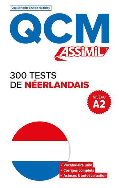 300 tests de néerlandais : niveau A2