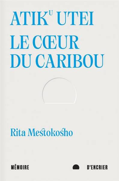 Atiku Utei. Le Coeur du Caribou ; un Jour Madiba M a Dit