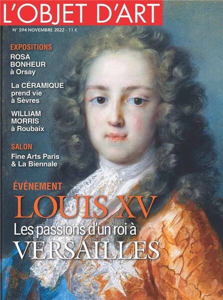 L Objet D Art N 594: Louis XV Les Passions D un Roi a Versailles Nov