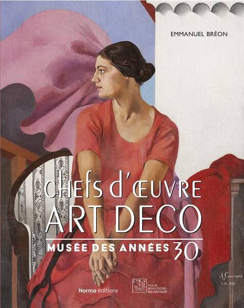 Chefs D'Oeuvre Art Deco : Musee des Annees 30