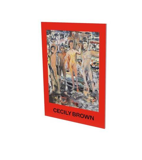 Cecily Brown : The Spell ; Cat. Cfa Contemporary Fine Arts Berlin