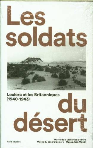 Les soldats du désert : Leclerc et les Britanniques (1940-1943)