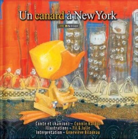 Canard a New York -Un- Livre + CD