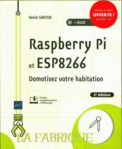 Raspberry Pi et ESP8266 : domotisez votre habitation