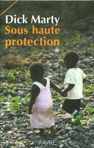 Sous haute protection