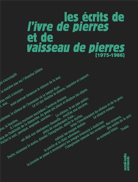 Les Ecrits de l'Ivre de Pierres et de Vaisseau de Pierres (1975-1986)