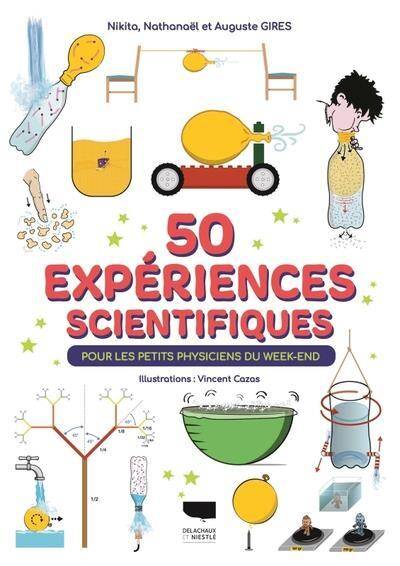 50 Experiences Scientifiques. Pour les Petits Physiciens du Week End