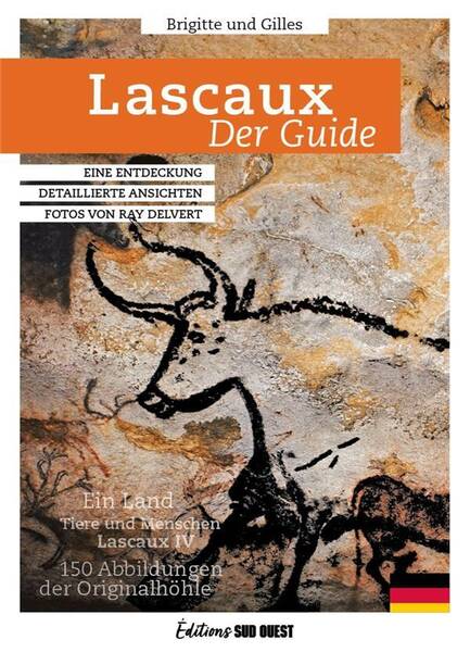 Lascaux : Der Guide