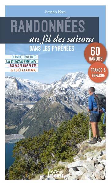 Randonnees au Fil des Saisons Dans les Pyrenees (Edition 2023)