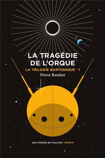 La Trilogie Baryonique Tome 1 : La Trage