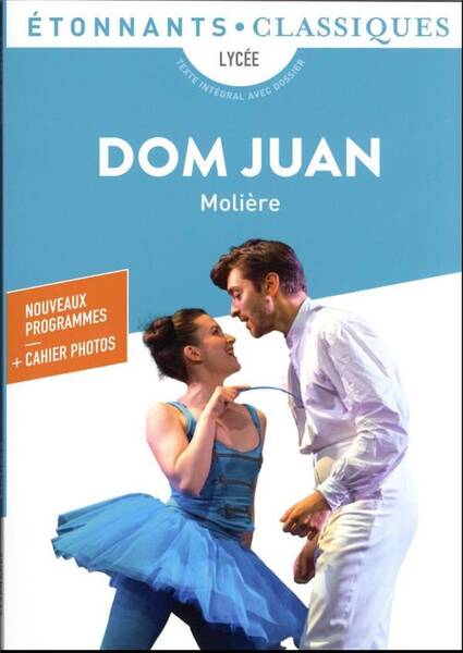 Dom Juan : lycée : nouveaux programmes