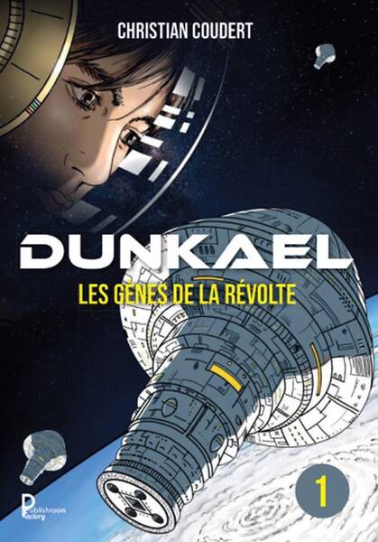 Dunkael T.1 : Les Genes de la Revolte