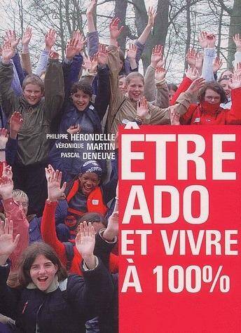 Etre Ado et Vivre a 100%