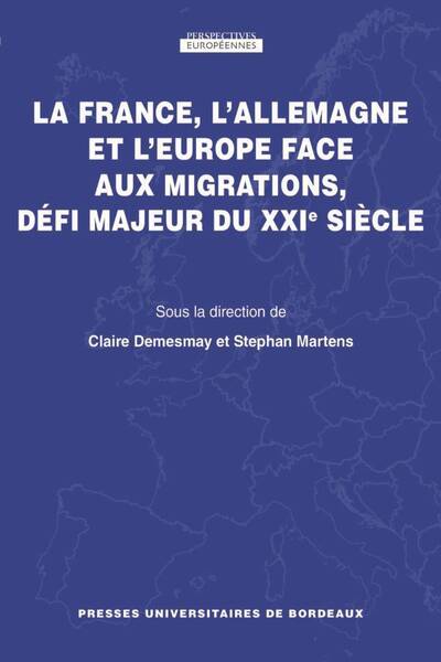 La France, l Allemagne et l Europe Face aux Migrations, Defi Majeur