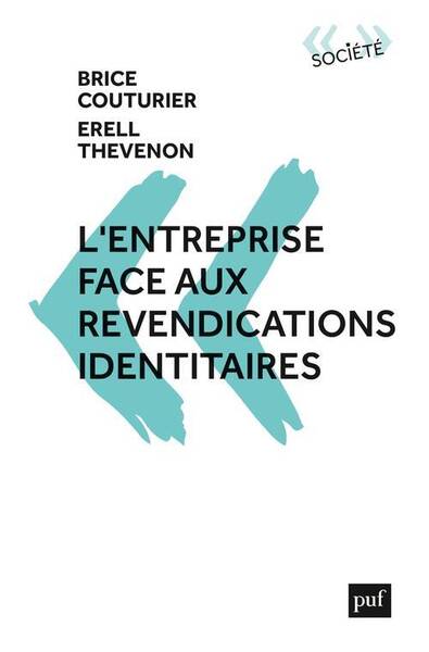 L'ENTREPRISE FACE AUX REVENDICATIONS IDENTITAIRES