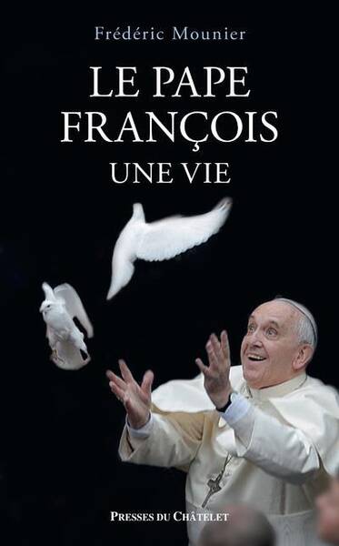 Le pape François : une vie