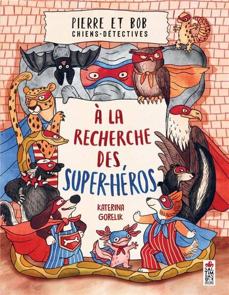 A LA RECHERCHE DES SUPER-HEROS