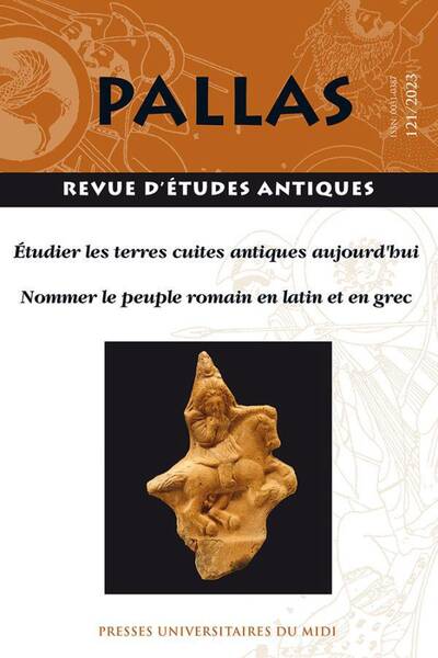 Revue Pallas; Etudier les Terres Cuites Antiques Aujourd hui: Nommer