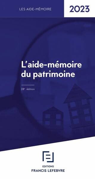 Aide Memoire du Patrimoine (Edition 2023)