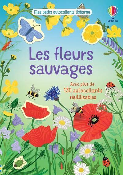 Les fleurs sauvages : mes petits autocollants Usborne