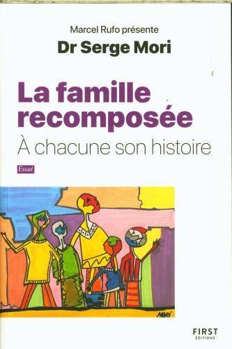 La famille recomposée : à chacune son histoire