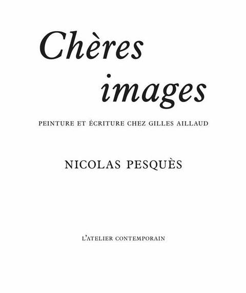 Chere Images : Peinture et Ecriture Chez Gilles Aillaud