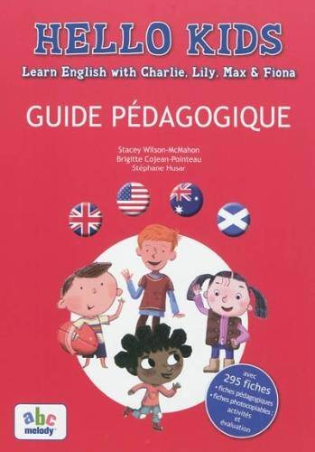Hello kids : guide pédagogique
