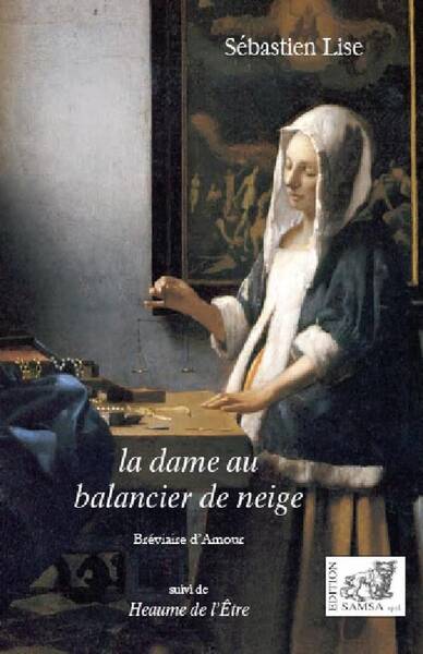 La Dame au Balancier de Neige : Breviaire D'Amour