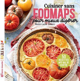 Cuisiner sans fodmaps pour mieux digérer