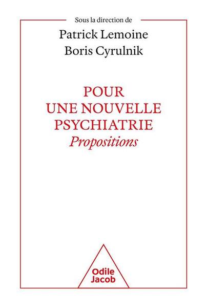 Pour une nouvelle psychiatrie : propositions