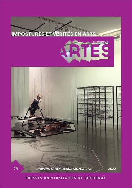 LES CAHIERS D'ARTES N.19 ; IMPOSTURES ET VERITES EN ARTS