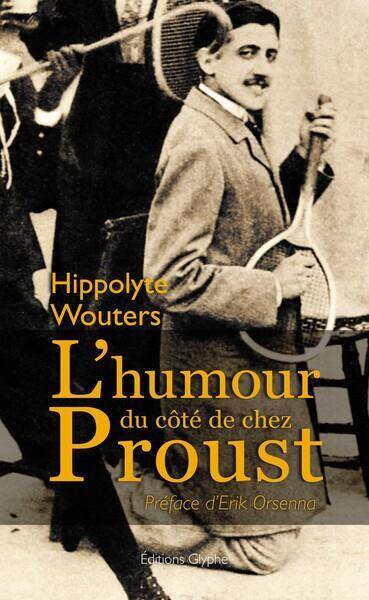 L'Humour du Cote de Chez Proust