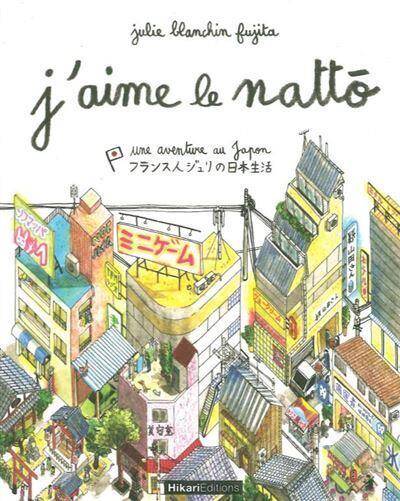 J'Aime le Natto T.1 ; une Aventure au Japon